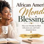 African American Monday Blessings