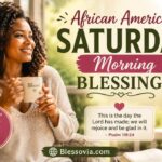 African American Saturday Morning Blessings