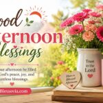 Good Afternoon Blessings