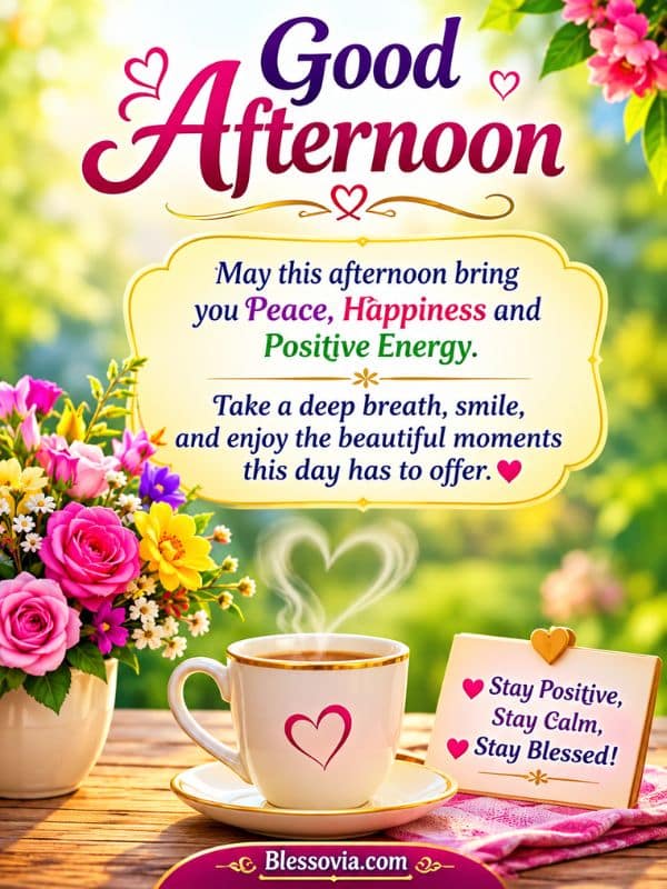 Heartfelt Good Afternoon Messages