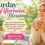 Saturday Afternoon Blessings